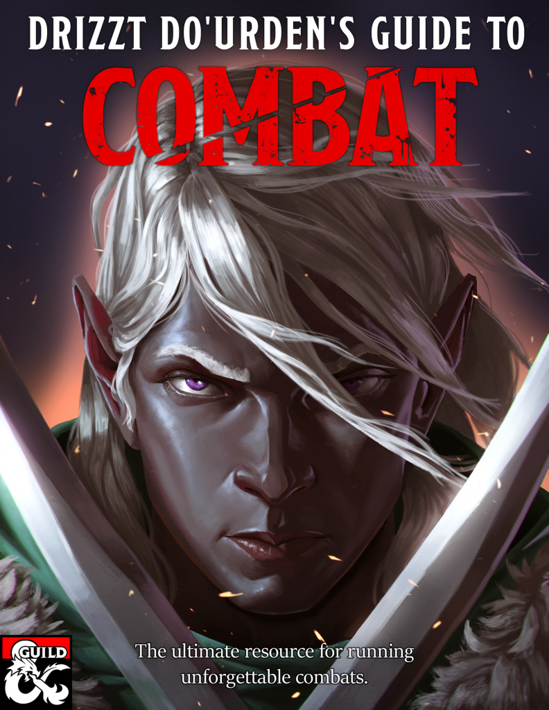 Drizzt Do'Urden's Guide to Combat
