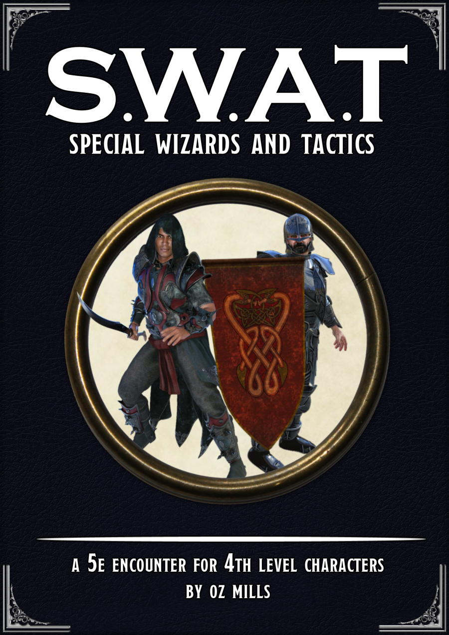 SWAT: Special Wizards and Tactics